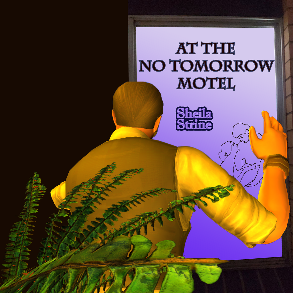 A man in suit pants and vest raises his hand to watch through a window where the outline of a woman can be seen standing close to a man and looking up to him.  The title reads At The No Tomorrow Motel by Sheila Strine.