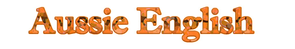 Title Aussie English made of camouflage-style letters.
