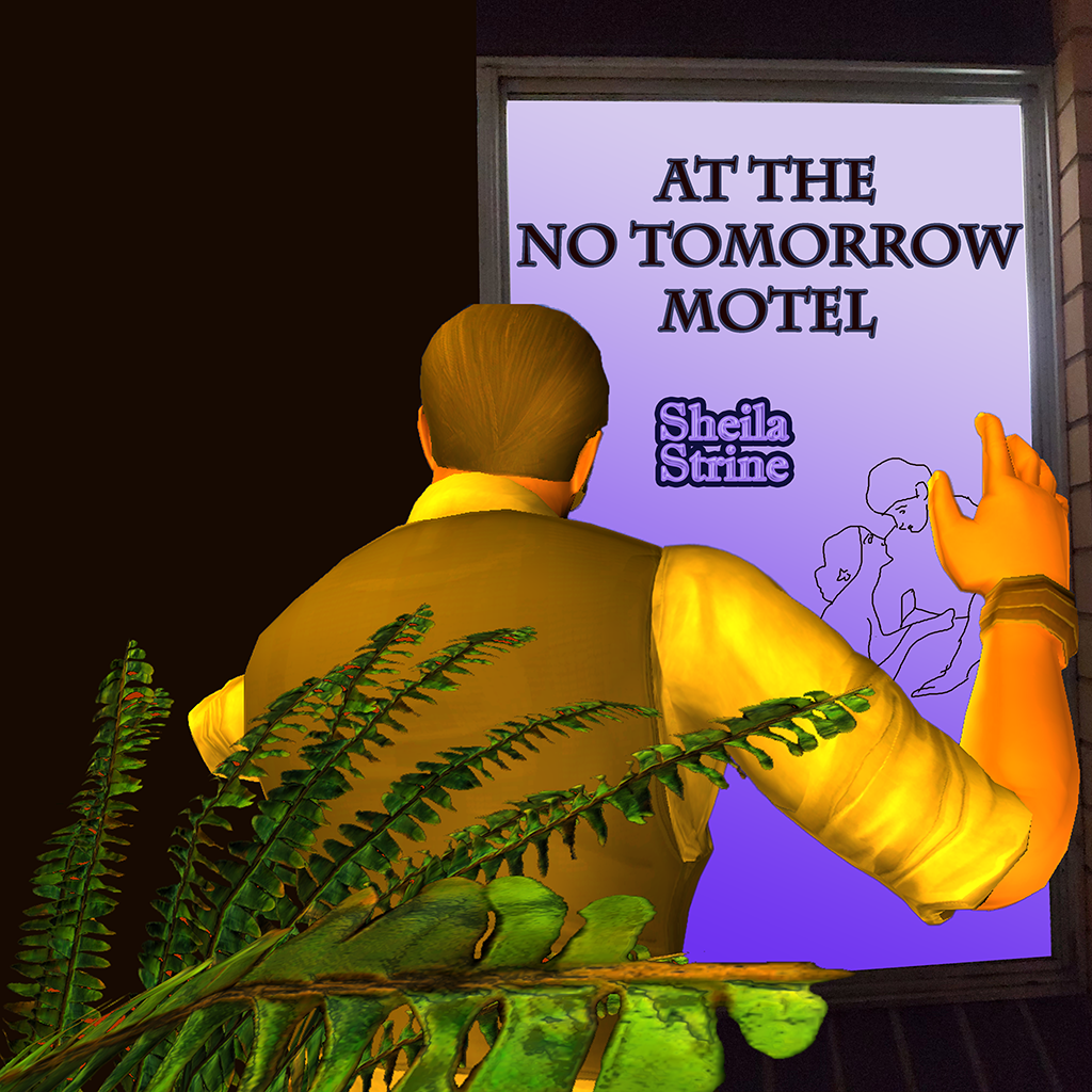 A man in suit pants and vest raises his hand to watch through a window where the outline of a woman can be seen standing close to a man and looking up to him.  The title reads At The No Tomorrow Motel by Sheila Strine.